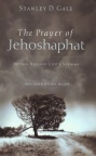 The Prayer of Jehoshaphat, Seeing Beyond Life's Storms 